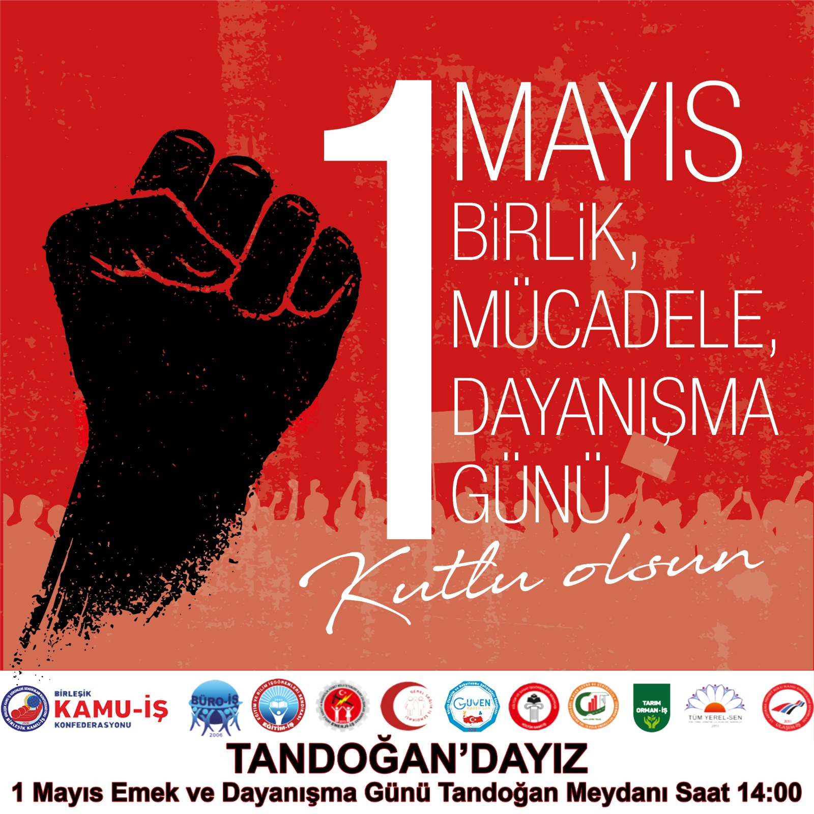  1 Mayıs ! Alanlardayız ! 