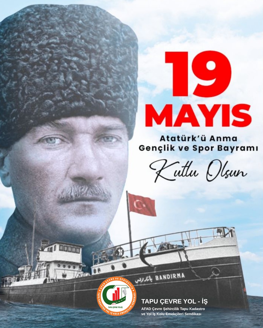  19 Mayıs Atatürk'ü Anma Gençlik ve Spor Bayramı Kutlu Olsun 