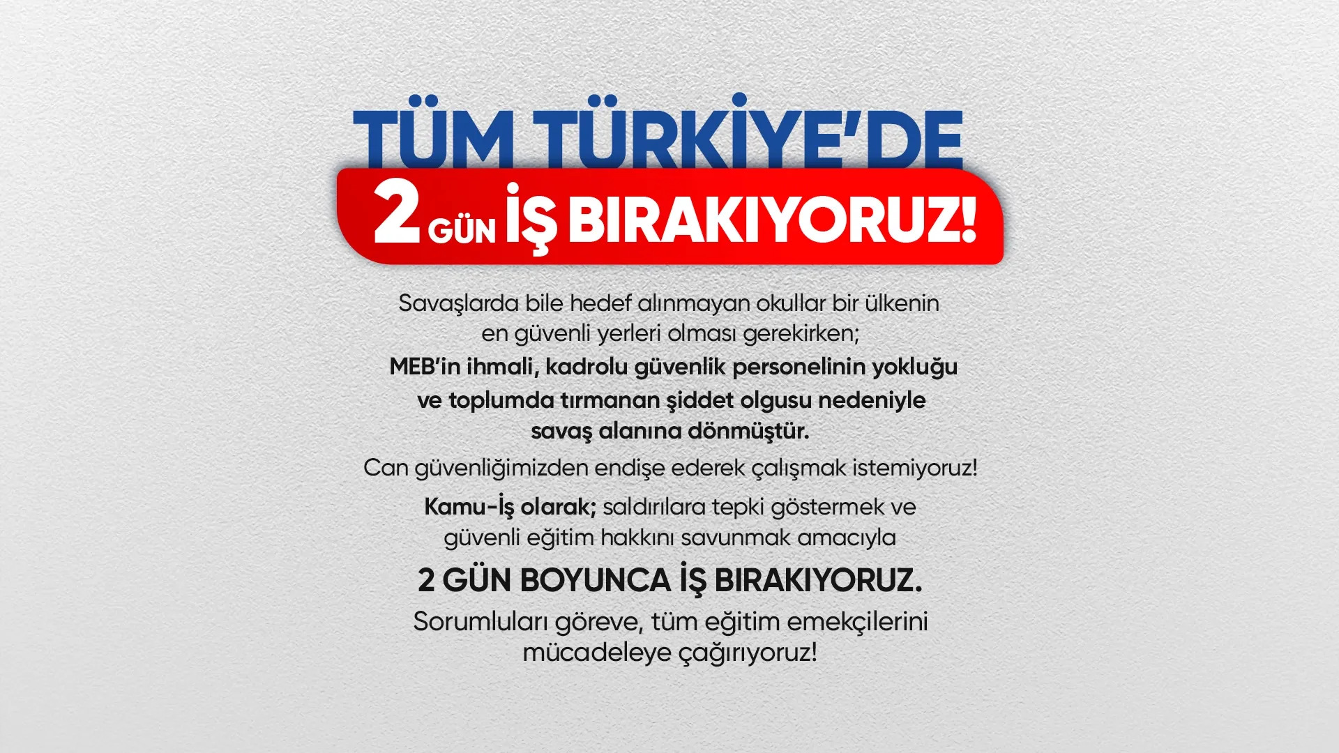  Konfederasyonumuz Kamu-İş ve Bağlı Sendikalar Olarak 2 Gün İş Bırakma Kararı Aldık 